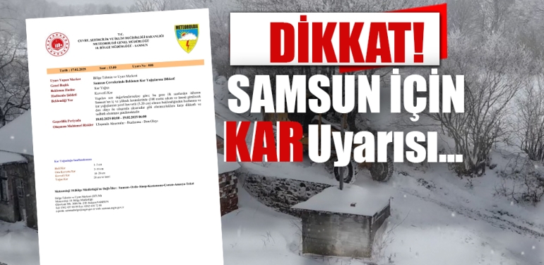 Samsun’da Kuvvetli Kar Yağışı Uyarısı!