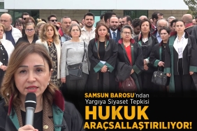 Samsun Barosu’ndan Yargı Süreçlerine Sert Tepki