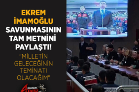 Ekrem İmamoğlu'nun Savunmasının Tam Metni!