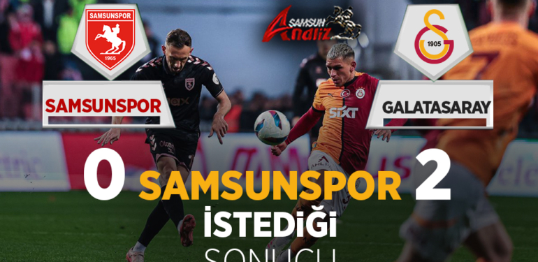 Galatasaray, Samsunspor Deplasmanından 3 Puanla Döndü