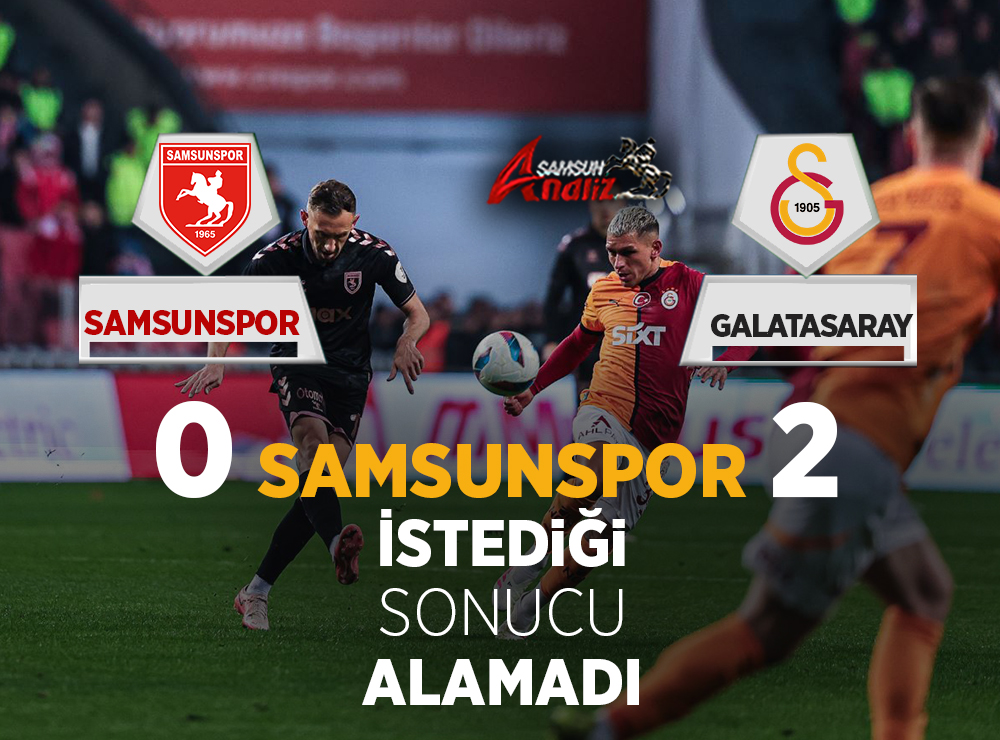 Galatasaray, Samsunspor Deplasmanından 3 Puanla Döndü