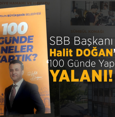 Halit Doğan'ın 100 günde YAPTIK yalanı