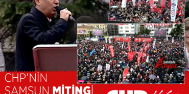 CHP’nin Samsun Mitingi Tıklım Tıklım