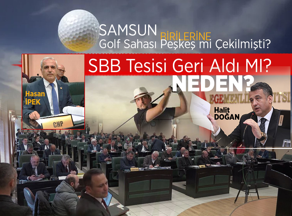 Samsun Golf Sahası Peşkeş mi Çekilmişti