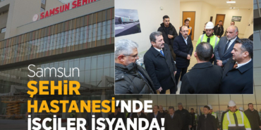 Samsun Şehir Hastanesi’nde Maaş Krizi