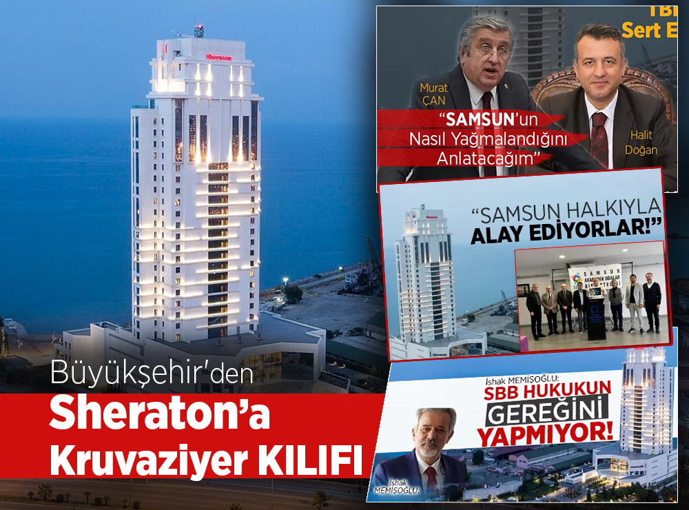 Samsun Sheraton’a Kruvaziyer Kılıfı