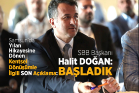 Samsun’da Beklenen Kentsel Dönüşüm Başladı