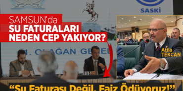 Samsun’da Su Faturası Değil, Faiz Ödeniyor!