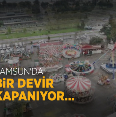 Samsun’un Tek Lunaparkı Kapanıyor