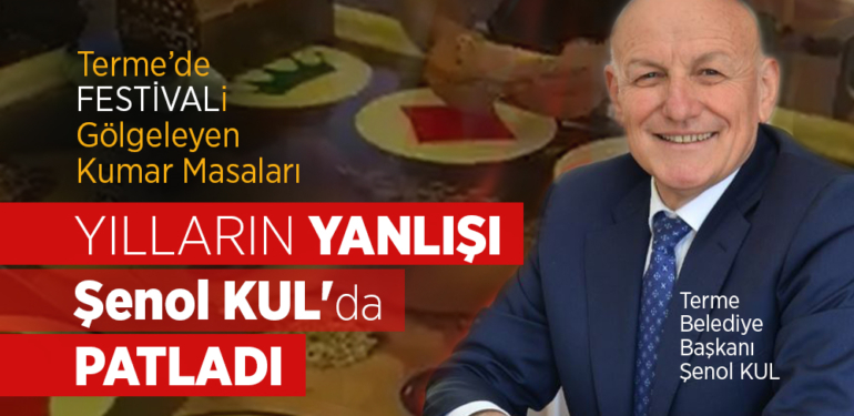 Terme’de Festivali Gölgeleyen Kumar Masaları
