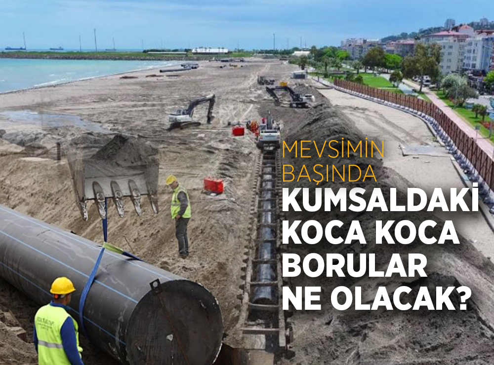 Atakum Sahilindeki Dev Borular Ne İşe Yarıyor