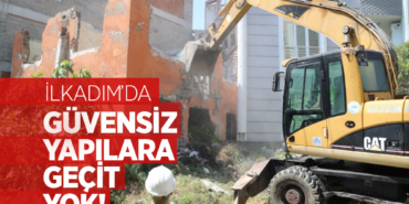 İlkadım’da Metruk Binalar Yıkılıyor