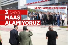 Samsun Şehir Hastanesi'nde Güvenlik Krizi