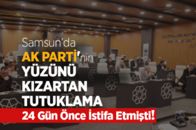 Samsun’da AK Parti’ye Uyuşturucu Şoku