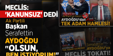 Şerafettin Aydoğdu Meclisin Reddettiği Maddeyi Yeniden Getiriyor!