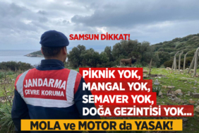 Samsun’da Ormanlara Giriş Yasaklandı!