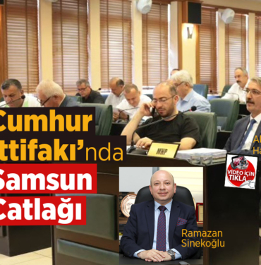 Cumhur İttifakı’nda Samsun Çatlağı