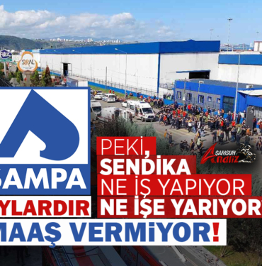 Karadeniz İşçi Derneği’nden SAMPA’ya Sert Tepki