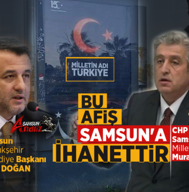 Samsun Büyükşehir Belediyesi'den 'Utandıran' Afiş
