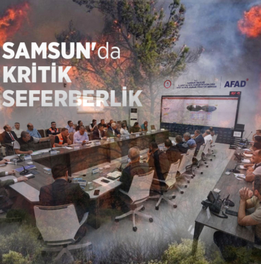 Samsun'da Kritik Seferberlik