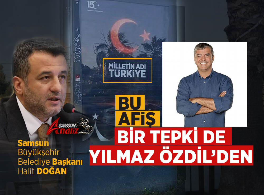 Samsun’daki Afişe Bir Tepki de Yılmaz Özdil'den