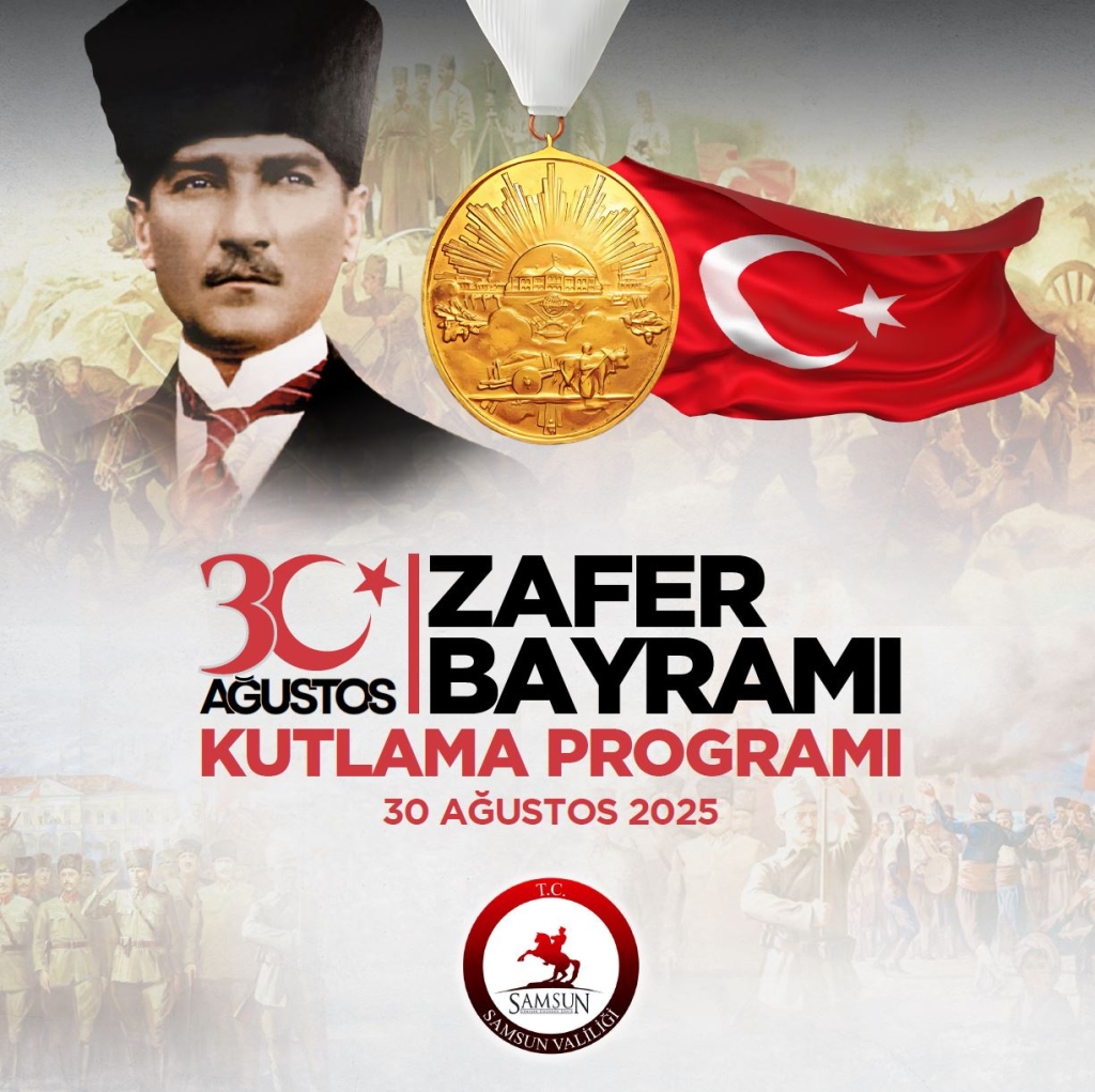 Samsun'da 30 Ağustos Zafer Bayramı Kutlama Programı