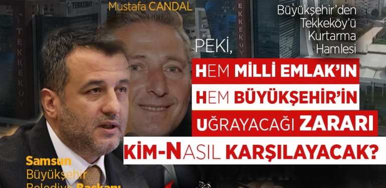 Büyükşehir’den Tekkeköy’ü Kurtarma Hamlesi