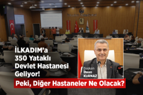 İlkadım’a 350 Yataklı Devlet Hastanesi Geliyor!