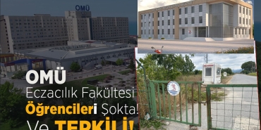OMÜ Eczacılık Fakültesi Öğrencileri Şokta!