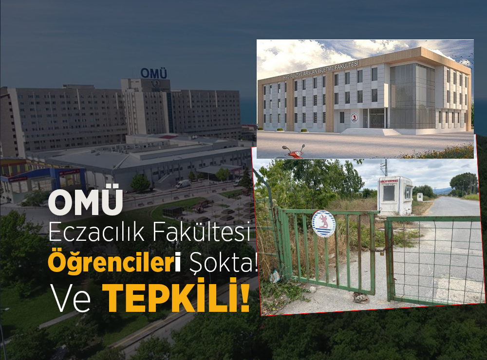 OMÜ Eczacılık Fakültesi Öğrencileri Şokta!