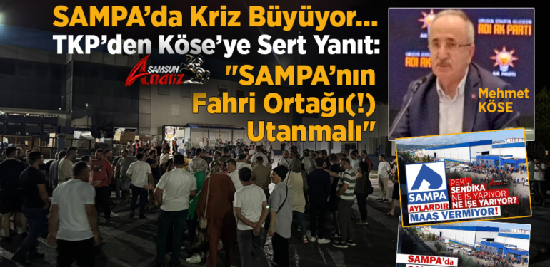 SAMPA’da Kriz Büyüyor