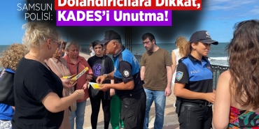 Samsun Polisi Vatandaşları Uyardı