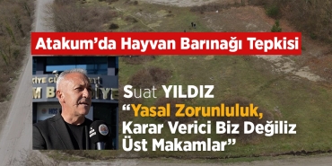 Atakum’da Hayvan Barınağı Projesine Tepki