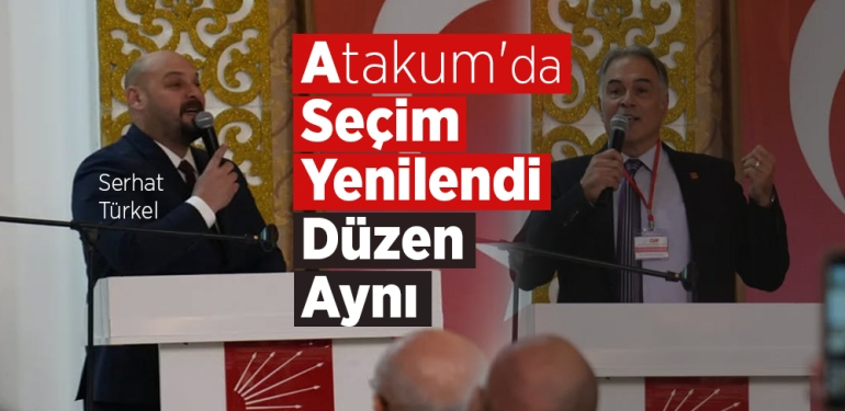 CHP Atakum'da Seçim Yenilendi Düzen Aynı