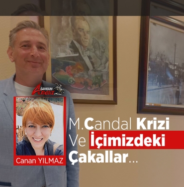 Candal Krizi ve İçimizdeki Çakallar