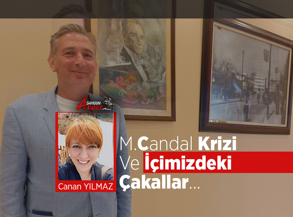Candal Krizi ve İçimizdeki Çakallar