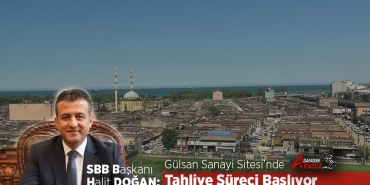 Gülsan Sanayi Sitesi’nde Son Durum