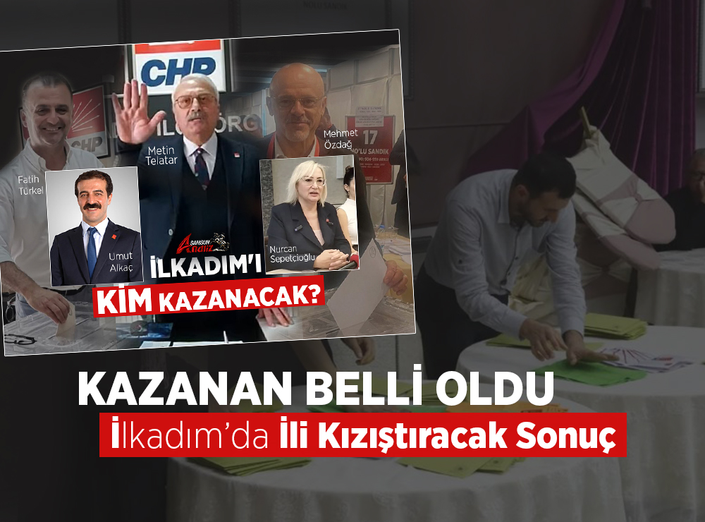 CHP İlkadım’da Sandıktan Umut Alkaç Çıktı