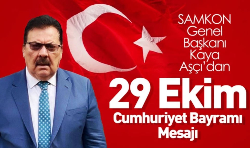 Kaya Aşçı’dan Cumhuriyet Bayramı Mesajı