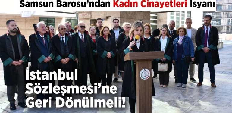 Samsun Barosu’ndan Kadın Cinayetleri İsyanı