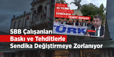 Samsun Büyükşehir’de Sendika Baskısı Büyüyor