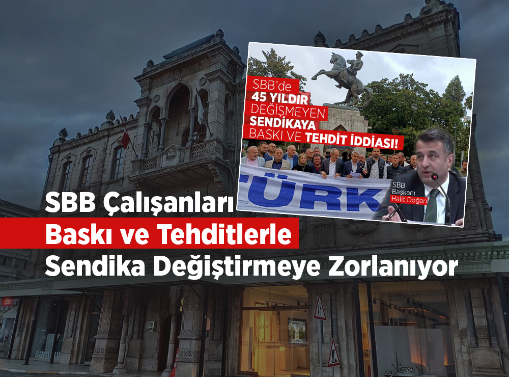 Samsun Büyükşehir’de Sendika Baskısı Büyüyor