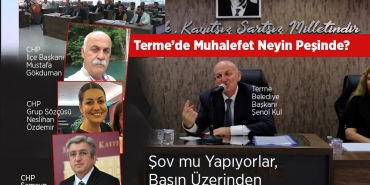 Terme’de Muhalefet Şov mu Yapıyor