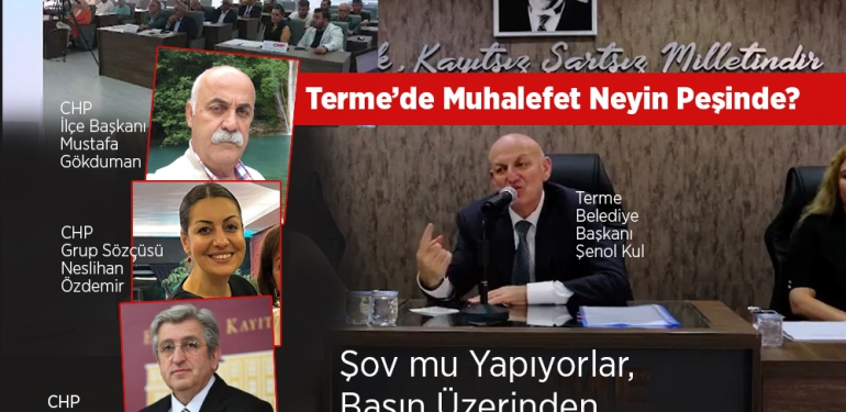 Terme’de Muhalefet Şov mu Yapıyor?