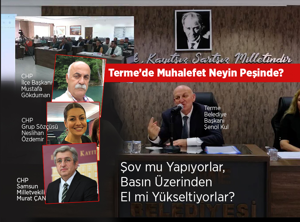 Terme’de Muhalefet Şov mu Yapıyor
