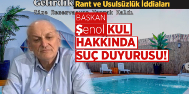 Şenol Kul Hakkında Suç Duyurusu!