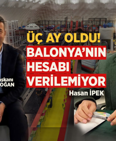 Başkan Halit Doğan 3 Aydır Balonya'nın Hesabını Veremiyor