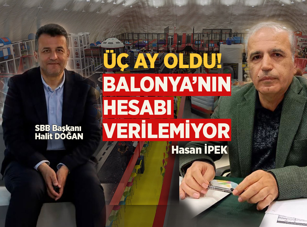Başkan Halit Doğan 3 Aydır Balonya'nın Hesabını Veremiyor