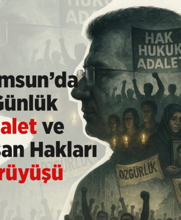 CHP Samsun’dan Adalet ve İnsan Hakları Yürüyüşü