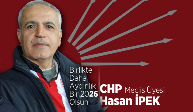 Hasan İpek’ten 2026 Yeni Yılı Mesajı